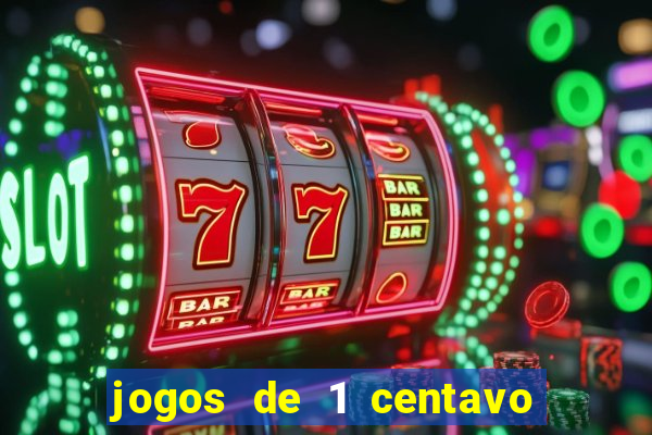 jogos de 1 centavo vai de bet